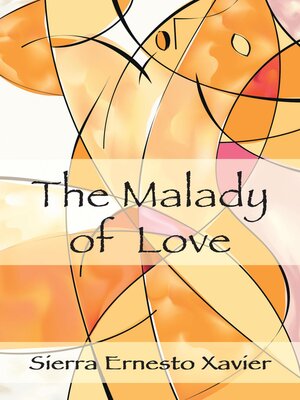 cover image of The Malady of Love